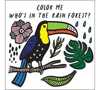 Color Me: Who's in the Rain Forest?: Watch Me Change Color in Water (3)