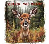 Color Me Wild! - Creatures of the Pacific Northwest