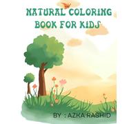 “Color My Calm World: A Nature-Themed Coloring Book for Creative Kids”: “Includes Trees, Skies, Flowers, Rain & More | Sketch Style | No Cartoon Characters | Ages 4 and Up”