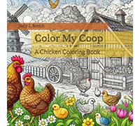 Color My Coop: A Chicken Coloring Book