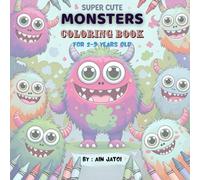 COLOR MY MONSTERS "silly and stylish" COLORING BOOK: A Laugh-Out-Loud Collection of Playful and Stylish Monsters with premium colors and outstanding quality. Big and bold lines for easy coloring.
