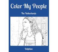 Color My People: The Netherlands (Color My Picture)