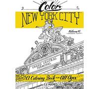Color New York City - Volume 1 - Wandering Tourist: A Coloring Book For All Ages