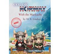 Color Norway with the MacLuchs: A Fun Norway Landmarks Coloring Book for Kids | Fjords, Viking Ships, Northern Lights, and More