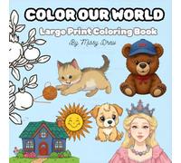Color Our World: Large Print Coloring Book