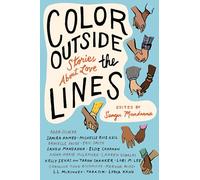 Color Outside The Lines: Stories About Love
