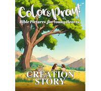 Color & Pray Bible Pictures for Young Hearts, Creation Story