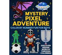 Color Quest Mystery Mosaics Color By Number: Boys Themed Activity Book, Challenge Pixel Art Coloring Book for Kids (Color By Number Mystery Mosaics)