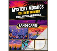 Color Quest Mystery Mosaics Color By Number: Landscapes Coloring Acivity Book for Adults and Kids (Color By Number Mystery Mosaics)