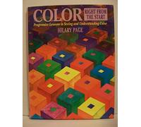 Color Right from the Start: Progressive Lessons in Seeing and Understanding Color