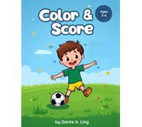 Color & Score: My First Soccer Coloring Book for Kids Ages 3-6: Double-Sided Edition