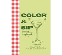 Color & Sip: A Coloring Journey Through 30 Iconic Drinks from Europe