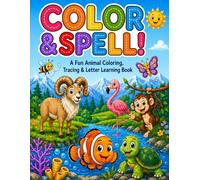 Color & Spell!: A fun animal coloring, tracing, & letter learning book