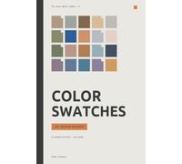 Color Swatches for Interior Designers: 48 curated palettes for rooms, materials, atmosphere and client conversations (The Color Swatch Library)