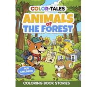 Color Tales - Animals of the Forest: A different kind of coloring book → that tells its story page by page