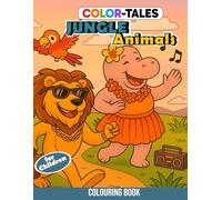 Color Tales Jungle Animals | Fun scenes to colour in: A unique series of coloring books where each story flows from page to page