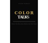 Color Talks: Where the Body Sees Before the Mind Does