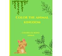 Color the animal kingdom: Jungle animal coloring book for children aged 4 to 8