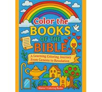 Color the Books of the Bible: A Biblical Homeschool Learning Coloring Journey from Genesis to Revelation (Mama T Adult Coloring Books: A Collection of Artful Escapes)