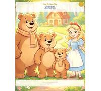 Color the Classic Tales: Goldilocks and the Three Bears