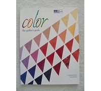 Color: The Quilters Guide