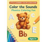 Color the Sounds: Phonics Coloring Fun (Little Learners: Color & Discover)