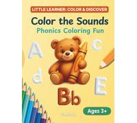 Color the Sounds: Phonics Coloring Fun (Little Learners: Color & Discover)