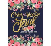 Color the Words of Jesus: A Christian Coloring Book