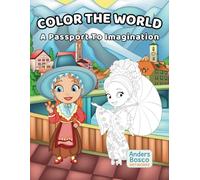 Color the World: A Passport To Imagination