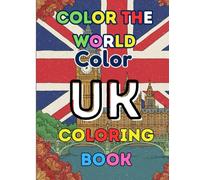 Color The World Color UK: A Creative Journey Through British Landmarks, Icons & Culture