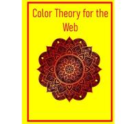 Color Theory for the Web: Practical CSS Techniques for Accessible, Beautiful Palettes