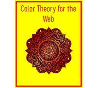 Color Theory for the Web: Practical CSS Techniques for Accessible, Beautiful Palettes
