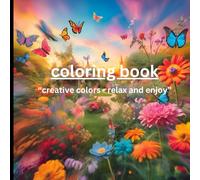 Color Therapy: A Creative Escape: Relax, Unwind, and Color Your World