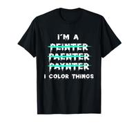 Color Things Artist Painter Painting Decorator Brush Colors T-Shirt