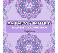 Color to Calm: & Patterns for Mindful Moments: A Gentle Coloring Book for Adults to Relieve Stress and Reconnect with Peace