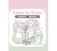 Color to Grow: Kindness & Empathy