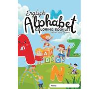 Color & Trace ABCs: The Ultimate English Alphabet Coloring Book for Kids Ages 3-6: A Playful Way to Learn, Color, and Practice English Letters for Ages 3-6