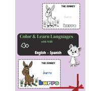 Color, Trace & Learn Words - English & Spanish Learning Book: for Kids Ages 4+