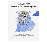 Color With Little Fire Sprink Sprink