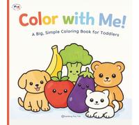 Color With Me!: A Big Simple Coloring Book for Toddlers (Smart Start Activity Books)