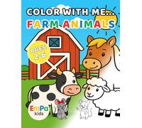Color with Me... Farm Animals: Coloring Fun for Kids Ages 2-6 - Bold Outlines - Large Areas for Easy Coloring