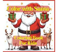 color with santa coloring book for kids: coloring book for kids