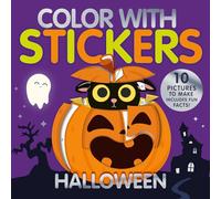 Color with Stickers: Halloween: With 10 Pictures to Make - Includes Fun Facts!