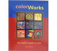 Color Works: The Crafter's Guide to Color (Spiral Bound)