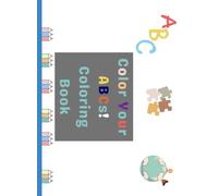 Color Your ABCs!: Fun and Easy Coloring for Learning Letters A to Z