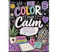 Color Your Calm: A Simple Anxiety Relief Coloring Book for Teens with Minimal Line Art for Relaxation, Mindfulness, and Stress Relief