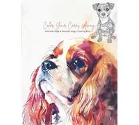 Color Your Cares Away: Adorable Dogs & Mandala Magic Coloring Book (Mandala Coloring Books by C Ciabattoni)