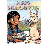 Color Your Courage: Alma & Miedo Coloring Book (Alma's Adventures)
