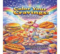 Color Your Cravings:: One Taste at a Time