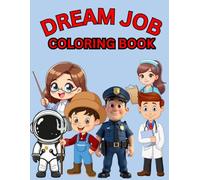 "Color Your Dream Job: A Fun Coloring Book for Teens and Adults Featuring Cute Career Superheroes": Pilot,Astronaut,Dentist,Musician ,Truck ... driver,Farmer ,Chefs ,Teacher,Photographer